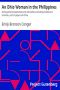 [Gutenberg 28580] • An Ohio Woman in the Philippines / Giving personal experiences and descriptions including / incidents of Honolulu, ports in Japan and China